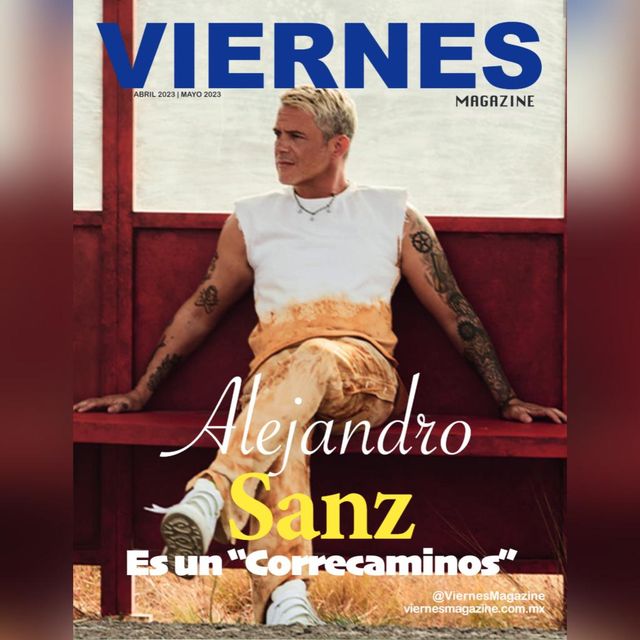 Marinero Colectivo Hasta Alejandro Sanz es un Correcaminos y nuestra portada del mes - Viernes  magazine