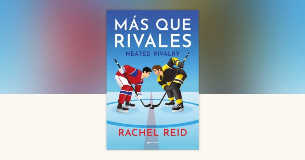 M s Que Rivales Es El Nuevo Libro De Rachel Reid Viernes Magazine M s Que Rivales Es El Nuevo Libro De Rachel Reid Viernes Magazine